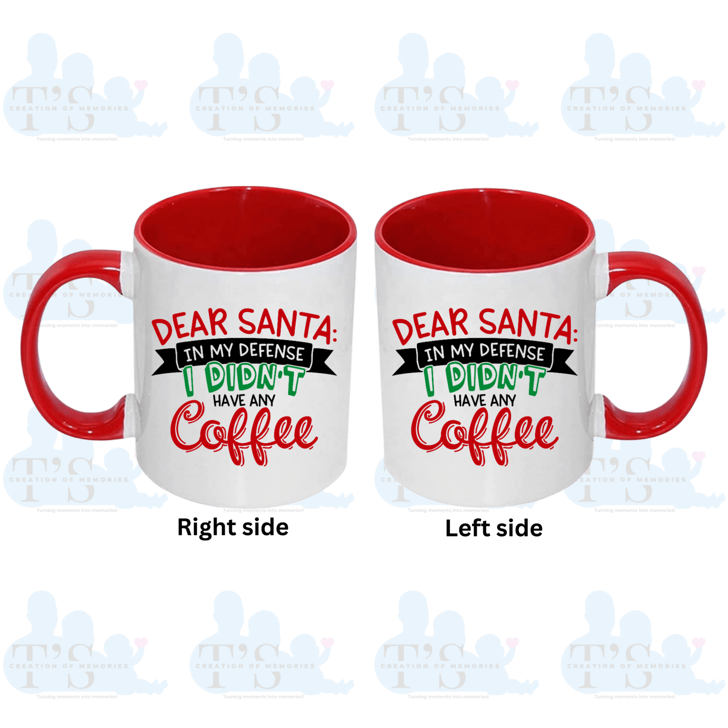 Coffee Mug 'Christmas - ...Didn't Have Coffee...'