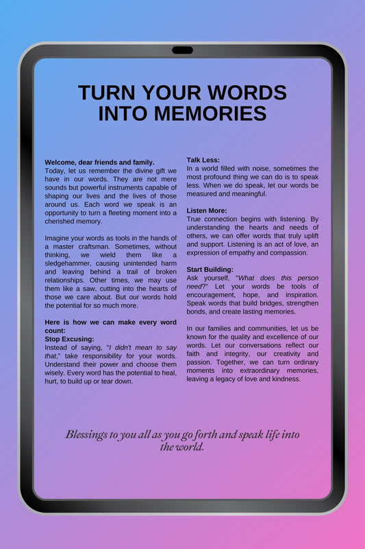 TODAY'S MOMENT: TURN YOUR WORDS INTO MEMORIES