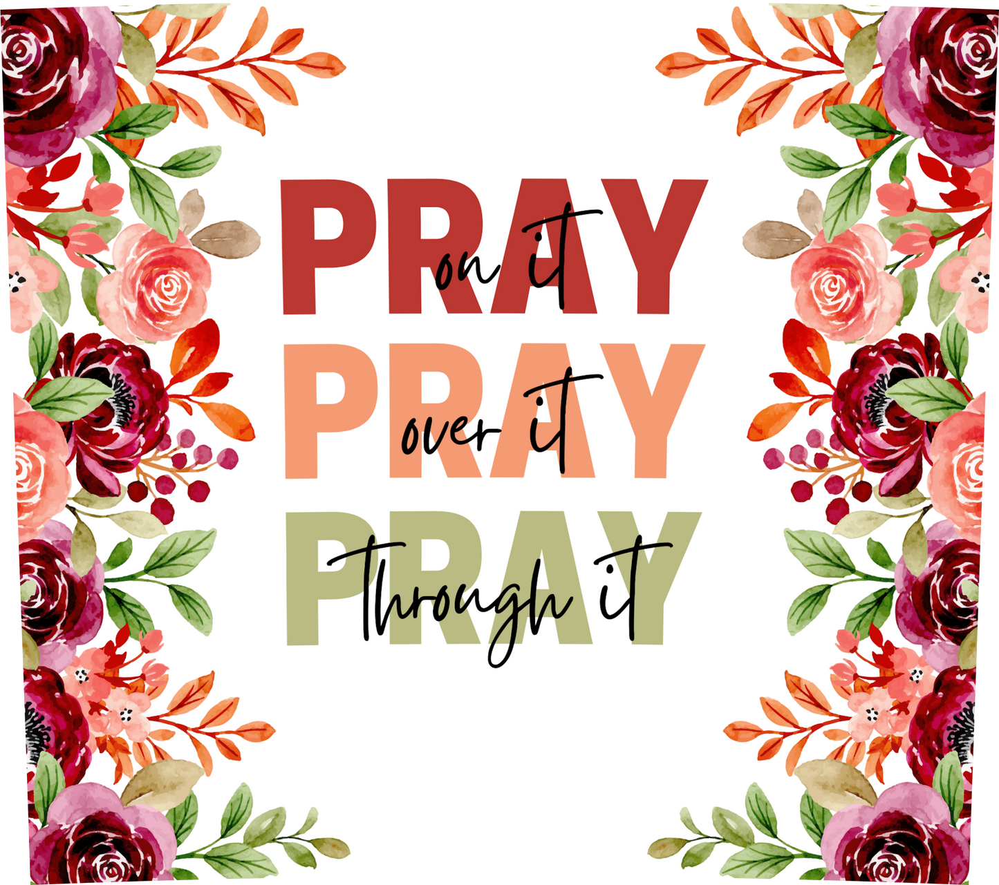 Skinny Tumbler "Pray On It"